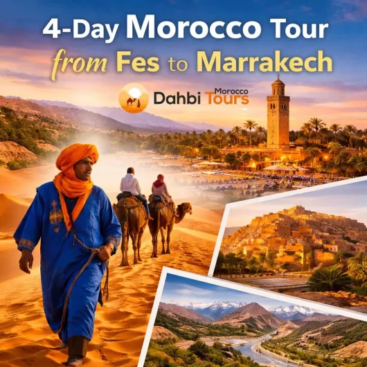 4-Day Morocco tours from fes to Marrakech